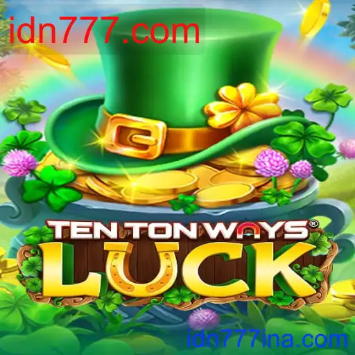 TenTonWaysLuck